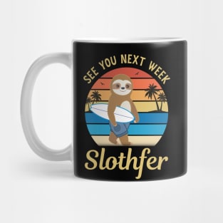 See You Next Week, Cute Baby Sloth Surfer Mug
